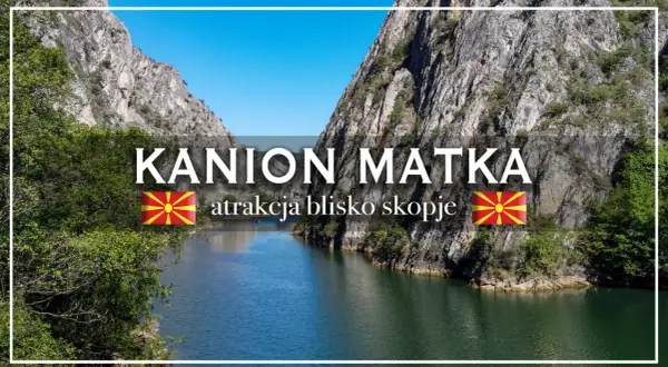 Wąwóz Matka, malownicza atrakcja blisko Skopje, z wodą odbijającą skaliste zbocza i błękitne niebo.